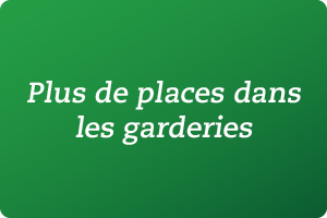 Plus de places dans les garderies